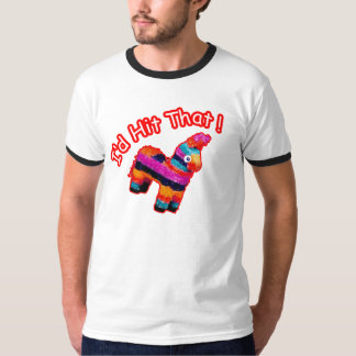 ID HIT THAT funny Pinata T-Shirt