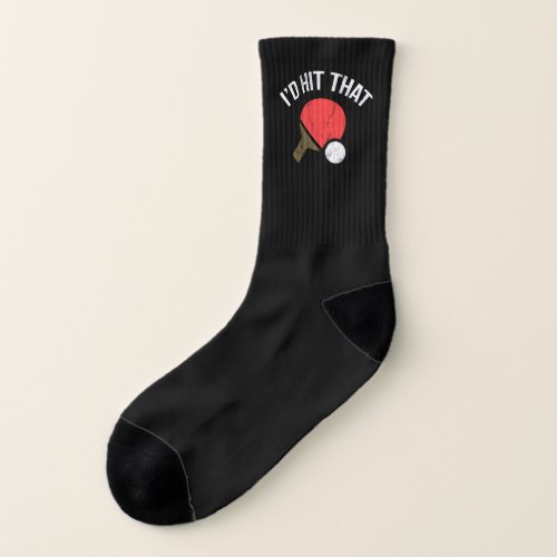 ID Hit That Funny Ping Pong Table Tennis Player  Socks