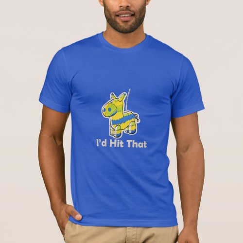 Id hit that Funny T_Shirt