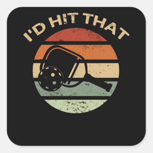 Id Hit That Pickleball Paddle Vintage Retro Square Sticker