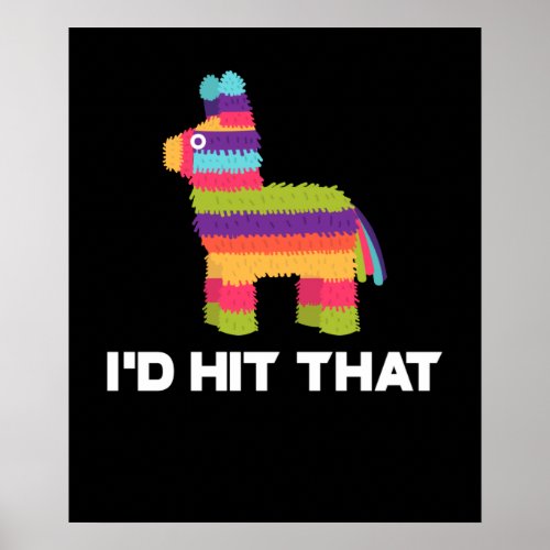 Id Hit That Pinata _ Cinco de Mayo Party Poster