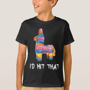 Id Hit That Pinata Shirt Men Women Kids Cinco De M