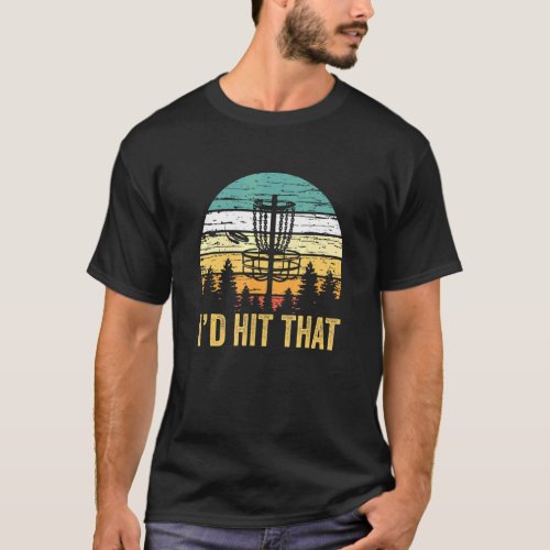 Id Hit That Retro Vintage Golf Disc Distressed Fr T_Shirt