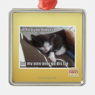 I'd hug you bigger metal ornament