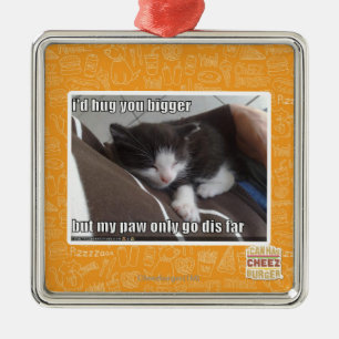 I'd hug you bigger metal ornament