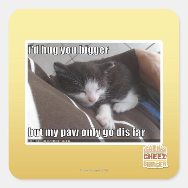 I'd hug you bigger square sticker (Front)