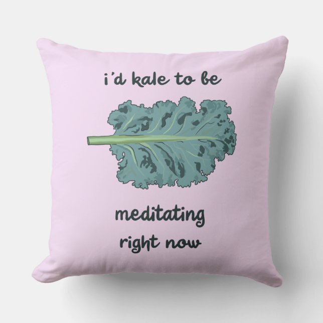 "I'd Kale To Be Meditating Right Now" Floor Pillow (Front)