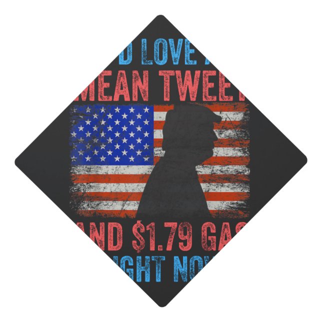 I'd Love A Mean Tweet Graduation Cap Topper (Front)