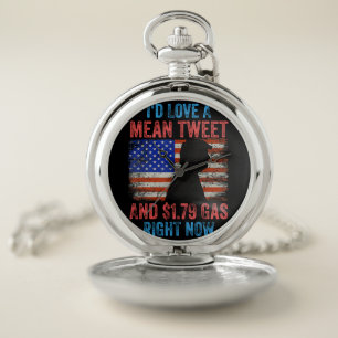 I'd Love A Mean Tweet Pocket Watch