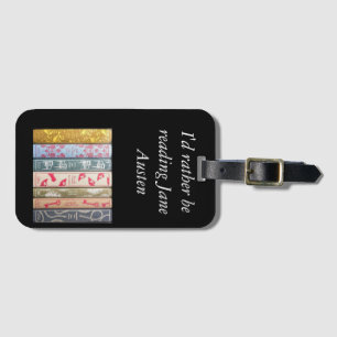 I'd rather b reading Jane Austen Luggage Tag