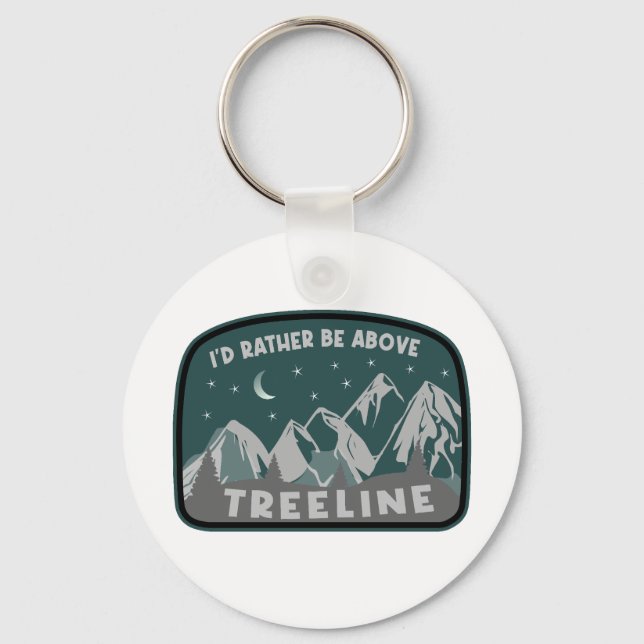 I'd Rather Be Above Treeline Keychain (Back)