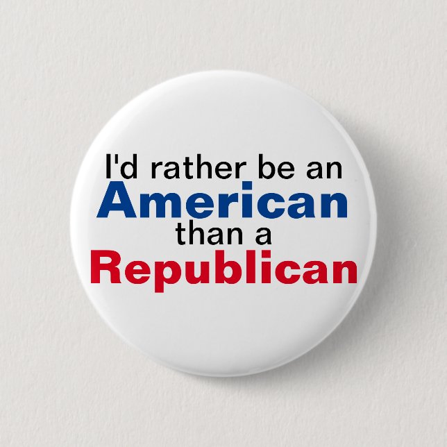 I'd Rather be an American Button (Front)