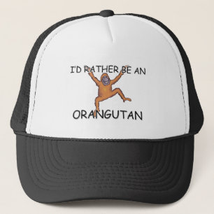 I'd Rather Be An Orangutan Trucker Hat