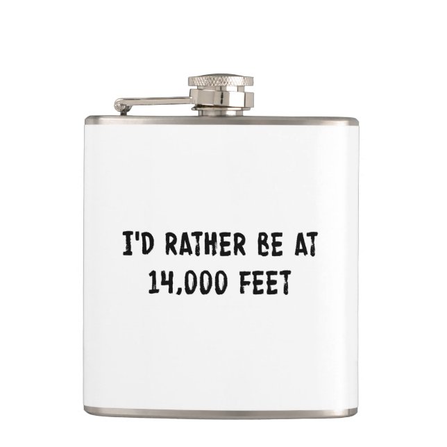 I'd Rather Be At 14,000 Feet Flask (Front)