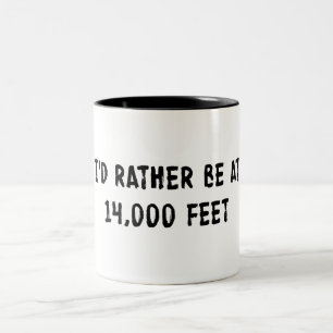 I'd Rather Be At 14,000 Feet Two-Tone Coffee Mug