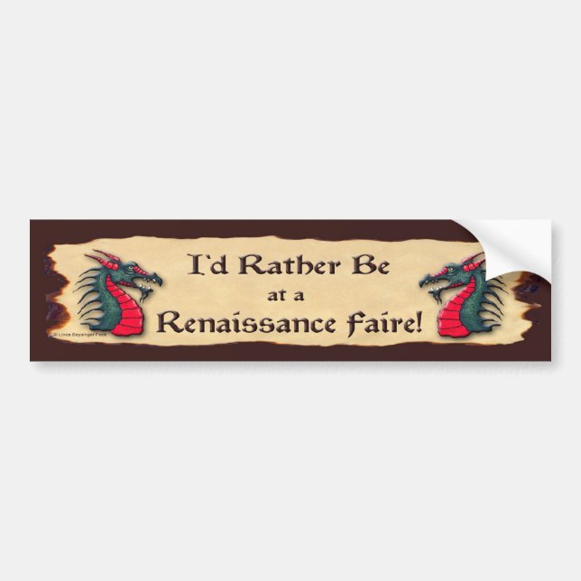I'd Rather be at a  Ren Faire Dragon Bumper Sticker (Front)