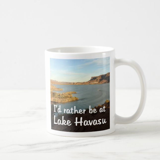 I'd rather be at Lake Havasu Coffee Mug (Right)