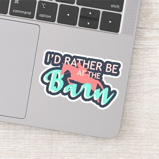 I'd Rather Be At The Barn - Horseback Riding       Sticker (Detail)