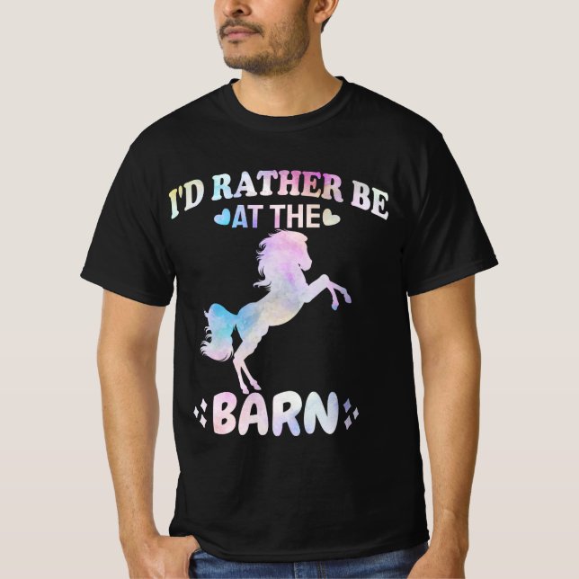 I'd Rather Be At The Barn  T-Shirt (Front)