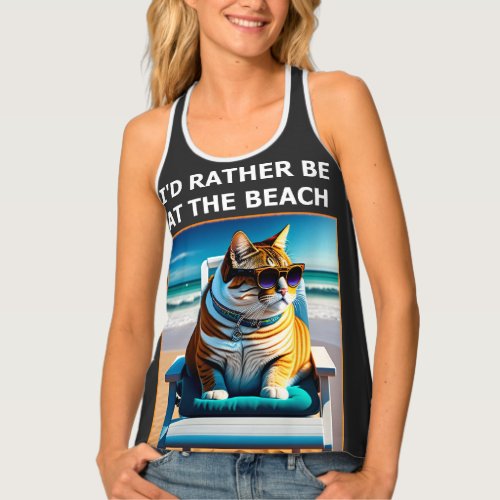 Id Rather Be At The Beach _ Funny Cat Lovers Tank Top