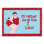 "I'd Rather Be At The Lake" (Front Horizontal)