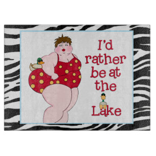 "I'd Rather Be At The Lake" Cutting Board