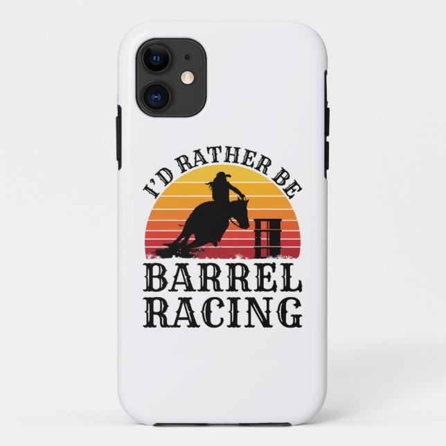 I'd Rather Be Barrel Racing Case-Mate iPhone Case (Back)