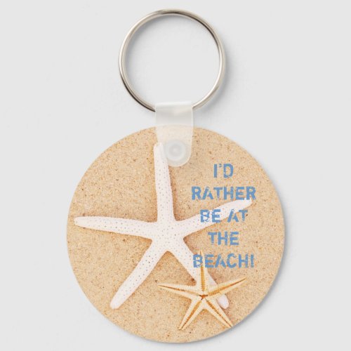 Id Rather Be Beach Keychain