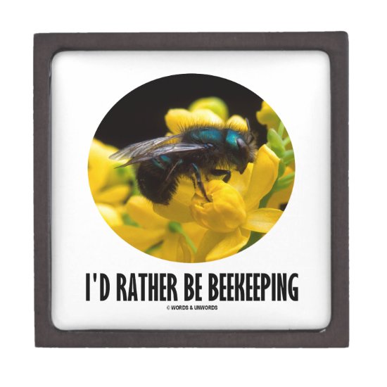 I'd Rather Be Beekeeping (Bee On Barberry Flower) Keepsake Box