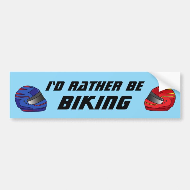 Id Rather Be Biking Fun Biker Motorcyclist Bumper Sticker (Front)