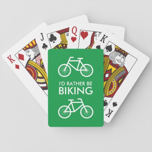 Id rather be biking funny custom bicycle  poker cards