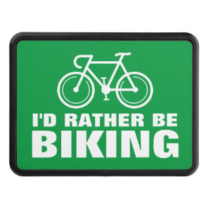I'd rather be biking funny custom car hitch cover