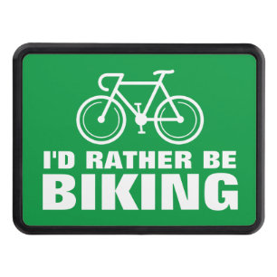 I'd rather be biking funny custom car hitch cover
