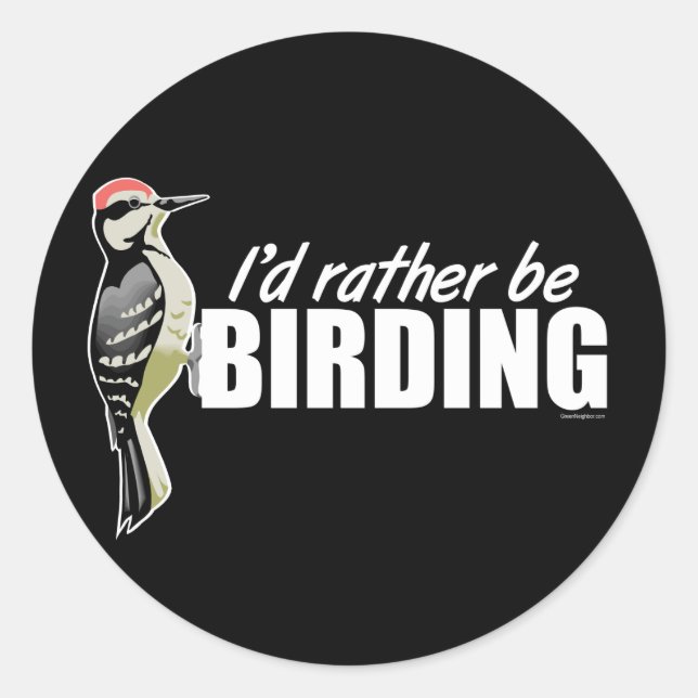I'd Rather Be Birding Classic Round Sticker (Front)