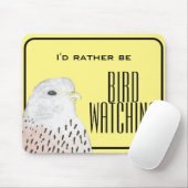 I'd Rather Be Birdwatching Mouse Pad (With Mouse)