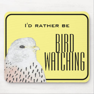 I'd Rather Be Birdwatching Mouse Pad