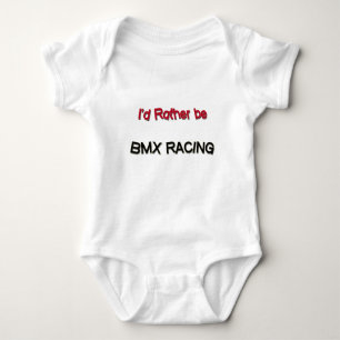 I'd Rather Be Bmx Racing Baby Bodysuit