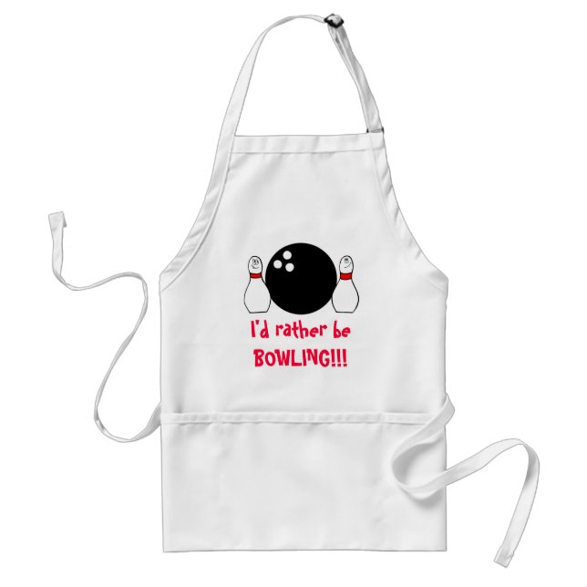I'd rather be BOWLING!!! Adult Apron (Front)
