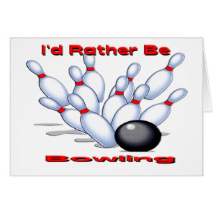 I'd Rather Be Bowling Cards