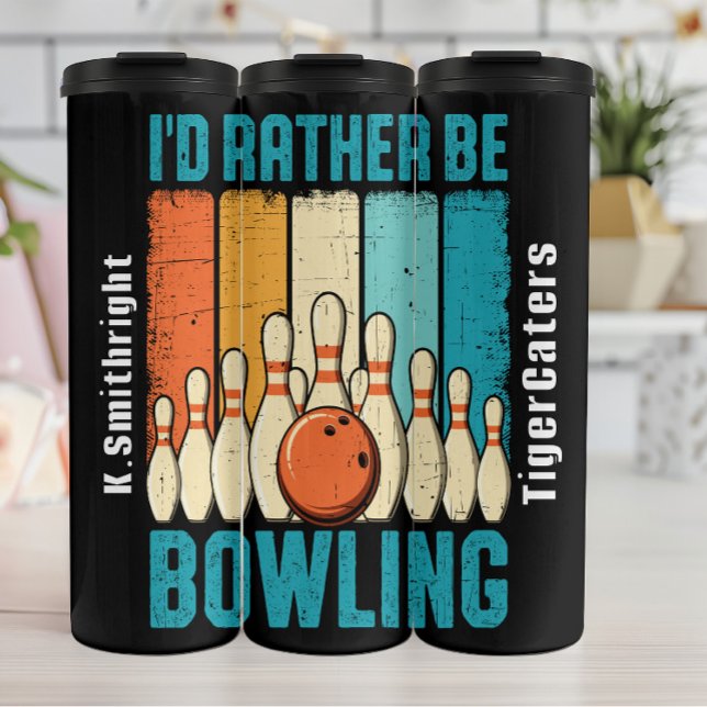  I'd Rather Be Bowling Graphic Thermal Tumbler (Creator Uploaded)