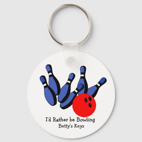 Id Rather be Bowling Personalized Keychain