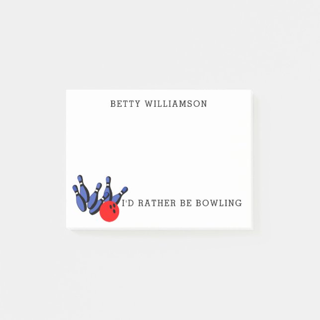 I'd Rather Be Bowling, Personalized Post-it Notes (Front)