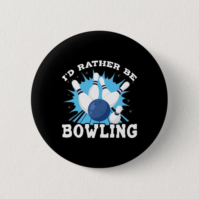I'd Rather Be Bowling Retro For Man  Button (Front)
