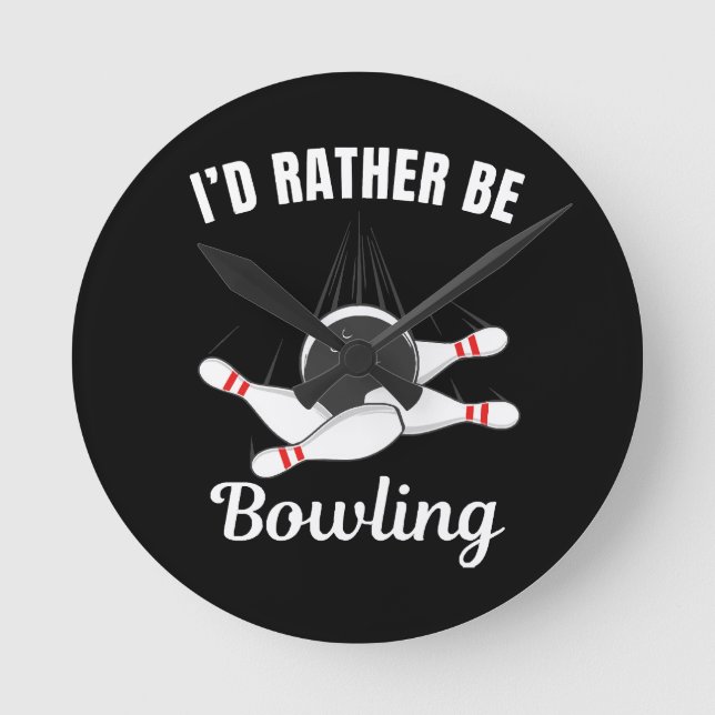 I'd rather be bowling round clock (Front)