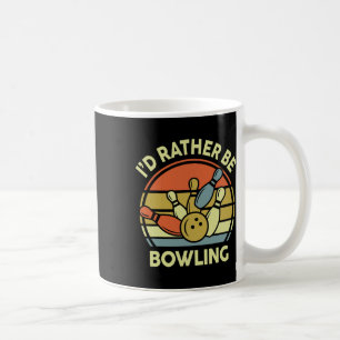 I'd Rather Be Bowling-shirt Vintage Funny Mom Dad Coffee Mug