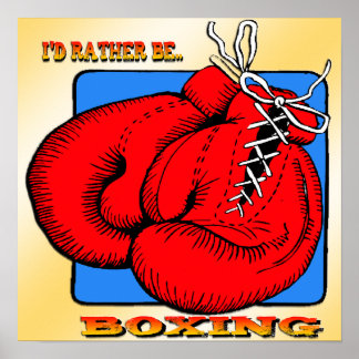 I'd Rather be Boxing Poster