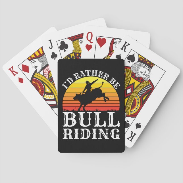 I'd Rather Be Bull Riding Rodeo Rider Poker Cards (Back)