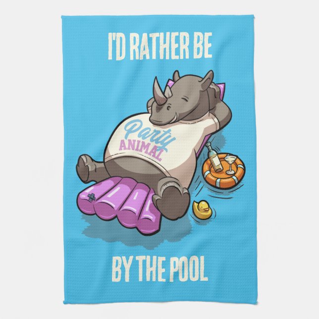 I'd Rather Be By The Pool Rhino Party Animal Kitchen Towel (Vertical)