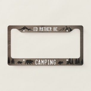 I'd Rather be Camping - Bear Silhouettes - Custom License Plate Frame