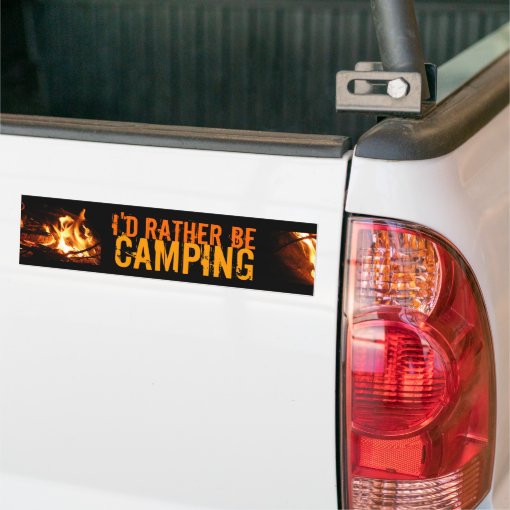 I D Rather Be Camping Bumper Sticker Zazzle